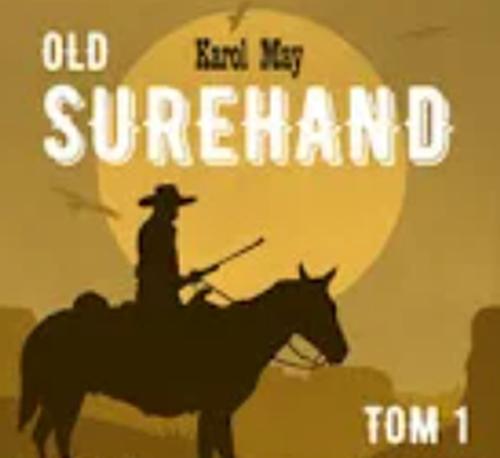 Tytuł: OLD SUREHAND Tom I
Autor: Karol May
Wydawnictwo: QES Agency
Formaty: MP3