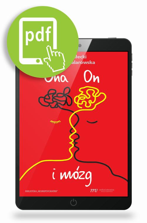 Tytuł: Ona, On i mózg
Autor: Piotr Gałecki, Monika Talarowska
Wydawnictwo: Medical Education
Formaty: PDF