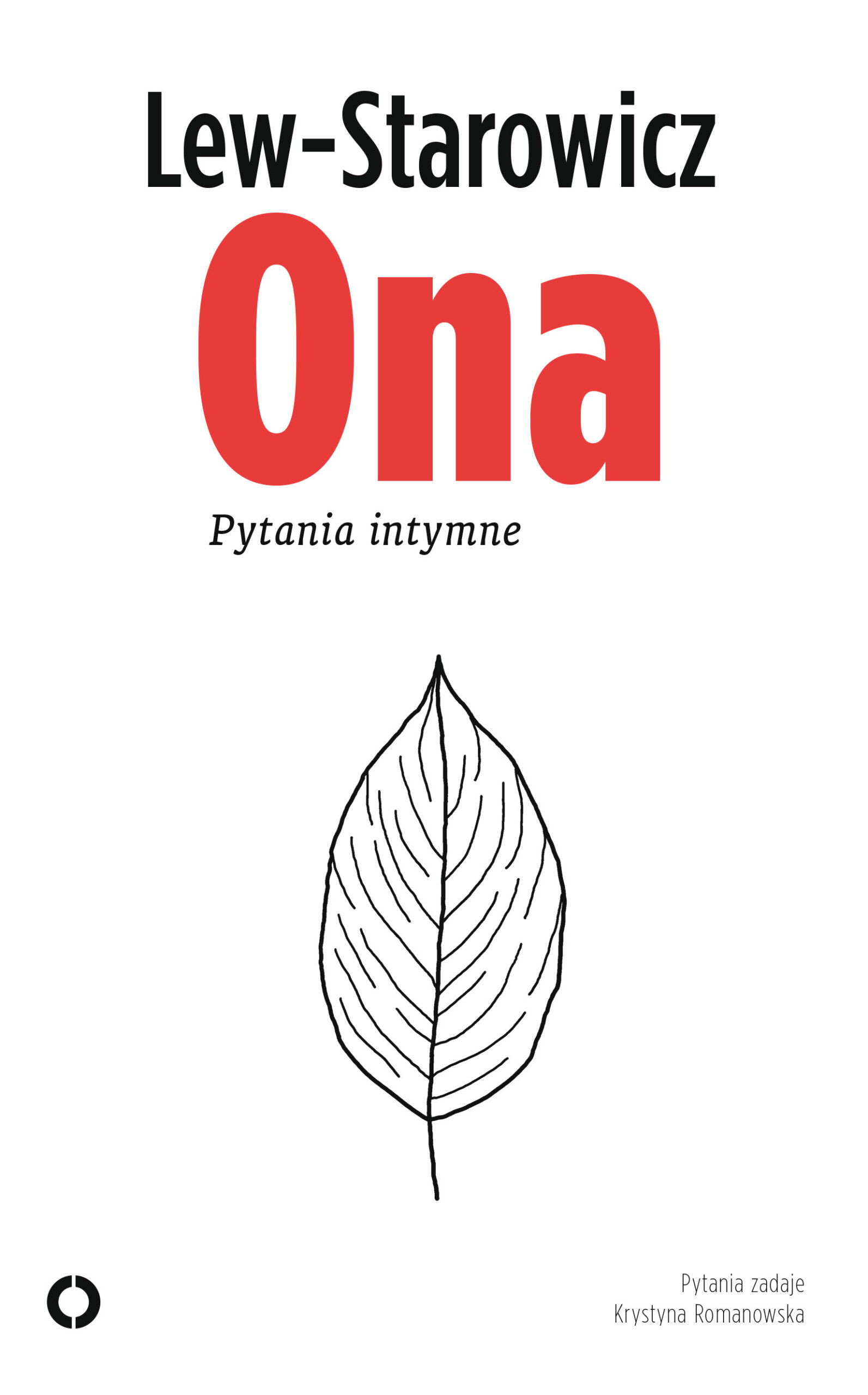 Tytuł: Ona. Pytania intymne
Autor: Zbigniew Lew-Starowicz
Wydawnictwo: Czerwone i Czarne
Formaty: EPUB, MOBI
