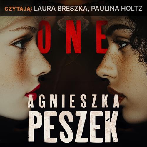Tytuł: One
Autor: Agnieszka Peszek
Wydawnictwo: 110 Procent
Formaty: MP3
