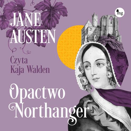Tytuł: Opactwo Northanger
Autor: Jane Austen
Wydawnictwo: MG
Formaty: MP3