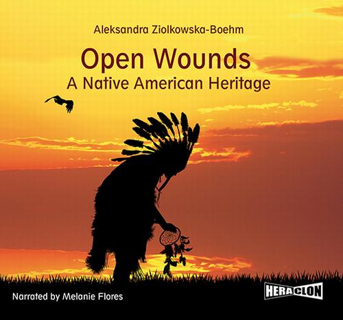 Open Wounds: A Native American Heritage — okładka audiobooka