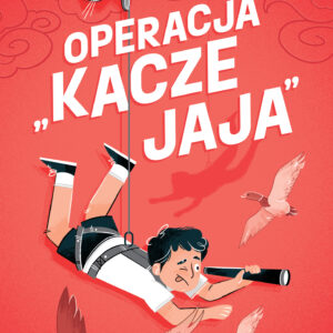 Tytuł: Operacja "kacze jaja"
Autor: Jacek Dubois
Wydawnictwo: Purple Book
Formaty: EPUB, MOBI