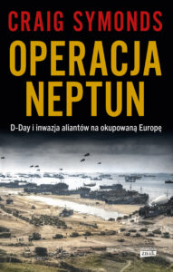 Operacja Neptun. D-Day i inwazja Aliantów na okupowaną Europę — okładka e-booka
