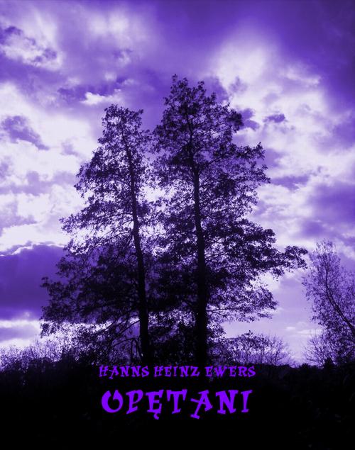 Tytuł: Opętani
Autor: Hanns Heinz Ewers
Wydawnictwo: Armoryka
Formaty: EPUB, MOBI