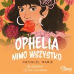 Ophelia mimo wszystko — okładka audiobooka