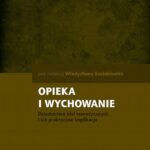 Opieka i wychowanie — okładka e-booka