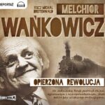 Tytuł: Opierzona rewolucja
Autor: Melchior Wańkowicz
Wydawnictwo: Storybox
Formaty: MP3