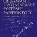 Opisywanie i wyjaśnianie systemu partyjnego — okładka e-booka