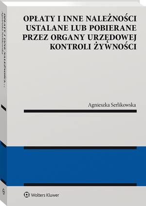 Opłaty i inne należności ustalane lub pobierane przez organy urzędowej kontroli żywności — okładka e-booka