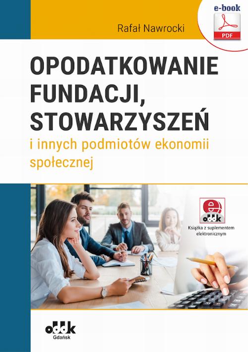 Opodatkowanie fundacji, stowarzyszeń i innych podmiotów ekonomii społecznej (e-book z suplementem elektronicznym) — okładka e-booka