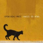 Tytuł: Opowiadaj mnie zawsze od nowa
Autor: Aleksandra Rychlicka
Wydawnictwo: Novae Res
Formaty: MOBI, EPUB