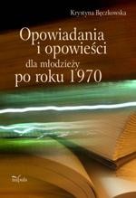 Opowiadania i opowieści dla młodzieży po roku 1970 — okładka e-booka