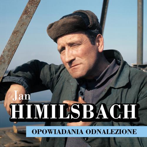 Tytuł: Opowiadania odnalezione
Autor: Jan Himilsbach
Wydawnictwo: Estymator
Formaty: MP3