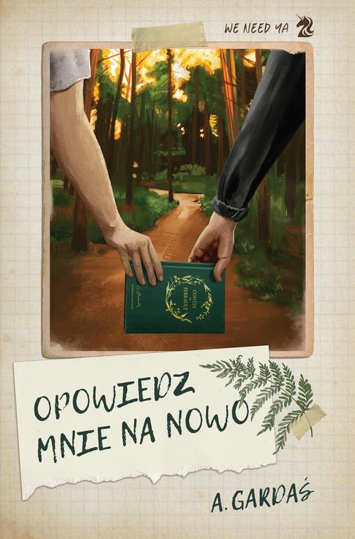 Tytuł: Opowiedz mnie na nowo
Autor: Arkadiusz Gardaś
Wydawnictwo: We need YA
Formaty: MOBI, EPUB