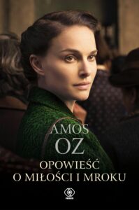 Tytuł: Opowieść o miłości i mroku
Autor: Amos Oz
Wydawnictwo: REBIS
Formaty: EPUB, MOBI