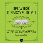 Opowieść o naszym domu — okładka audiobooka