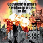 Opowieść o psach z widmem wojen w tle — okładka e-booka