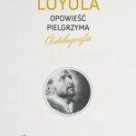Tytuł: Opowieść Pielgrzyma
Autor: Ignacy Loyola
Wydawnictwo: WAM
Formaty: EPUB