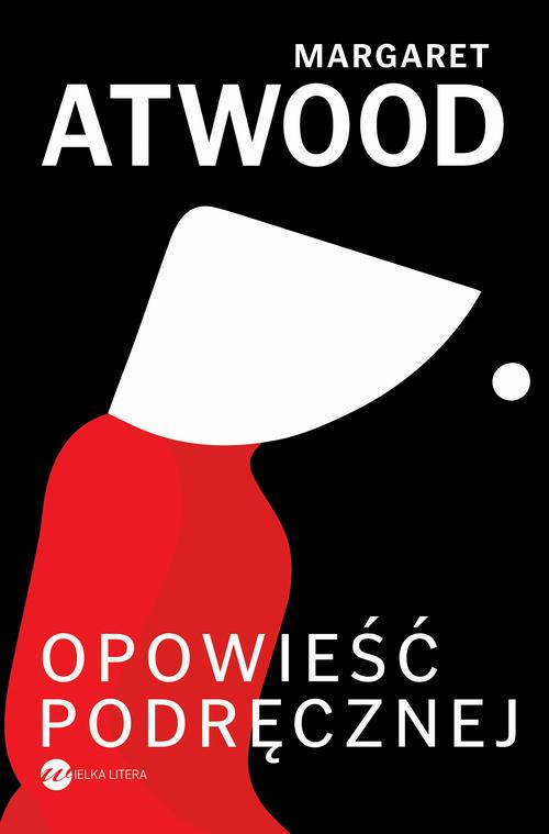 Tytuł: Opowieść Podręcznej
Autor: Margaret Atwood
Wydawnictwo: Wielka Litera
Formaty: MOBI, EPUB