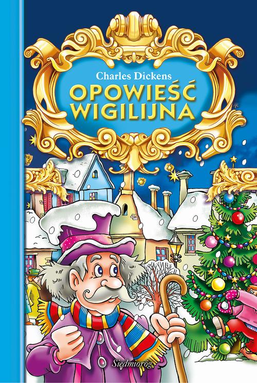 Tytuł: Opowieść wigilijna
Autor: Charles Dickens
Wydawnictwo: Siedmioróg
Formaty: EPUB