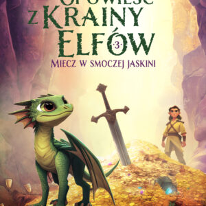 Opowieść z Krainy Elfów 3 – Miecz w smoczej jaskini (#3) — okładka