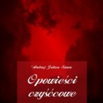 Tytuł: Opowieści czyśćcowe, czyli opowieści prawdziwe o objawianiu się dusz czyśćcowych
Autor: Andrzej Juliusz Sarwa
Wydawnictwo: Armoryka
Formaty: MP3