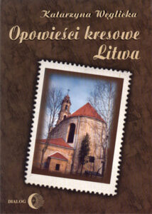 Opowieści kresowe. Litwa — okładka e-booka