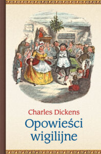 Tytuł: Opowieści wigilijne
Autor: Charles Dickens
Wydawnictwo: Zysk i S-ka
Formaty: EPUB, MOBI