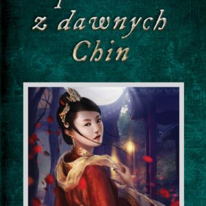 Tytuł: Opowieści z dawnych Chin. Chińskie legendy, mity, opowiastki dydaktyczne i anegdoty historyczne
Autor: Piotr Plebaniak
Wydawnictwo: Polskie Towarzystwo Geopolityczne
Formaty: EPUB, MOBI
