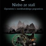 Tytuł: Opowieści z meekhańskiego pogranicza. Niebo ze stali. Opowieści z meekhańskiego pogranicza. Tom 3
Autor: Robert M. Wegner
Wydawnictwo: Powergraph
Formaty: EPUB, MOBI