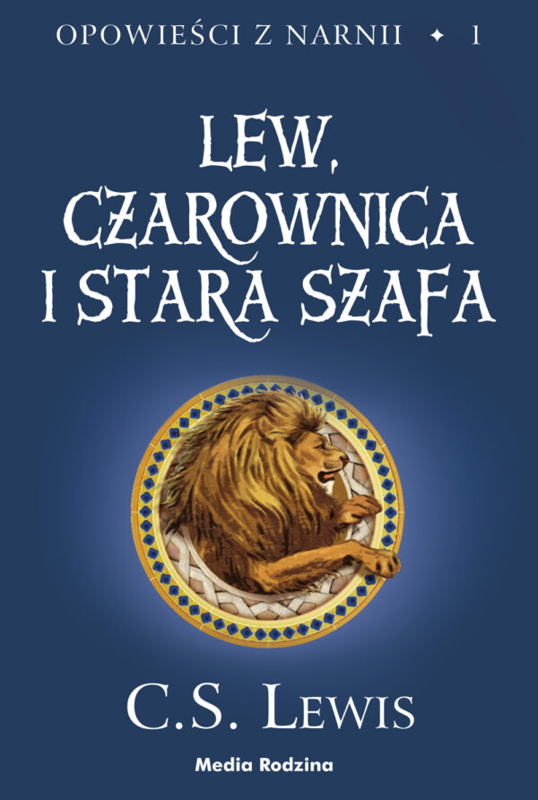 Opowieści z Narnii (#1). Opowieści z Narnii. Tom 1. Lew, Czarownica i stara szafa — okładka e-booka