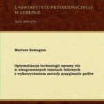 Tytuł: Optymalizacja technologii uprawy róż w nieogrzewanych tunelach foliowych z wykorzystaniem metody przyginania pędów
Autor: Mariusz Szmagara
Wydawnictwo: Uniwersytet Przyrodniczy w Lublinie
Formaty: PDF