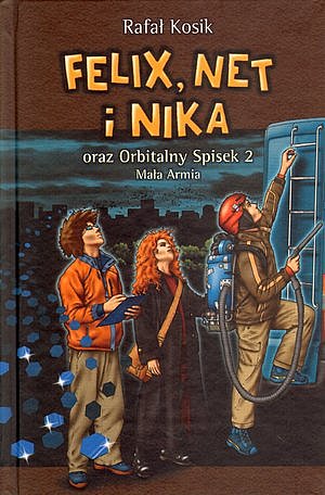 Tytuł: Orbitalny spisek (#2). Felix, Net i Nika oraz Orbitalny Spisek 2. Mała Armia
Autor: Rafał Kosik
Wydawnictwo: Powergraph
Formaty: EPUB, MOBI