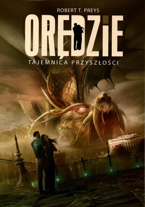 Tytuł: Orędzie Tajemnica Przyszłości
Autor: Robert Preys
Wydawnictwo: Doradztwo Gospodarcze Robert Kowalczyk
Formaty: PDF
