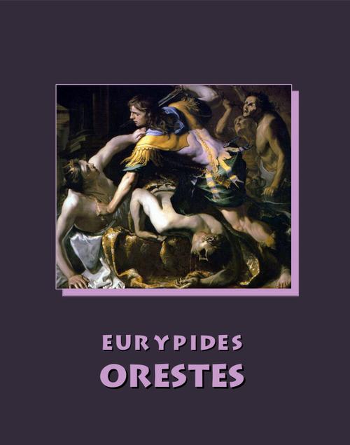 Tytuł: Orestes
Autor: Eurypides
Wydawnictwo: Armoryka
Formaty: MOBI, EPUB