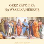 Tytuł: Oręż katolika na wszelką herezję
Autor: Stanisław Koczwara
Wydawnictwo: Diecezjalne Wydawnictwo i Drukarnia w Sandomierzu
Formaty: EPUB, MOBI