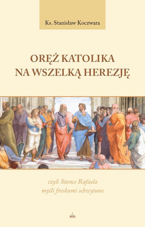 Tytuł: Oręż katolika na wszelką herezję
Autor: Stanisław Koczwara
Wydawnictwo: Diecezjalne Wydawnictwo i Drukarnia w Sandomierzu
Formaty: EPUB, MOBI