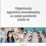 Tytuł: Organizacja egzaminu ósmoklasisty w czasie pandemii COVID-19
Autor: Lidia Marciniak, Elżbieta Piotrowska-Albin
Wydawnictwo: Wolters Kluwer
Formaty: PDF