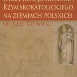 Tytuł: Organizacja Kościoła Rzymskokatolickiego na ziemiach polskich
Autor: Wojciech Jakubowski, Marek Solarczyk
Wydawnictwo: Aspra
Formaty: PDF