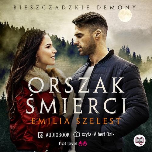 Tytuł: Orszak śmierci. Bieszczadzkie demony. Tom 3
Autor: Emilia Szelest
Wydawnictwo: Niegrzeczne książki
Formaty: MP3