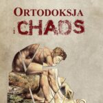 Tytuł: Ortodoksja i chaos
Autor: Aleksander Nalaskowski
Wydawnictwo: Impuls
Formaty: EPUB