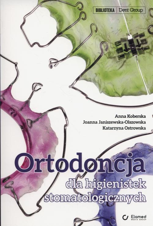 Tytuł: Ortodoncja dla higienistek stomatologicznych
Autor: Anna Koberska, Joanna Janiszewska-Olszowska, Katarzyna Ostrowska
Wydawnictwo: Elamed
Formaty: EPUB