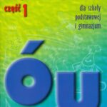 Tytuł: Ortografia dla szkoły podstawowej i gimnazjum część 1 Pisownia wyrazów z ó i u
Autor: Bogumiła Trębacz-Kopicka, Agnieszka Łuczak
Wydawnictwo: Gdańskie Wydawnictwo Oświatowe
Formaty: PDF