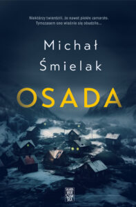 Tytuł: Osada
Autor: Michał Śmielak
Wydawnictwo: Skarpa Warszawska
Formaty: EPUB, MOBI