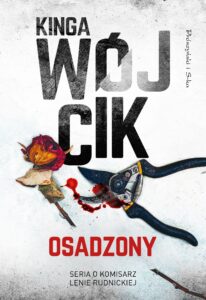 Tytuł: Osadzony
Autor: Kinga Wójcik
Wydawnictwo: Prószyński Media
Formaty: EPUB, MOBI