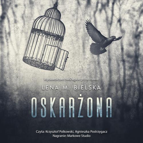 Tytuł: Oskarżona
Autor: Lena M. Bielska
Wydawnictwo: NieZwykłe
Formaty: MP3