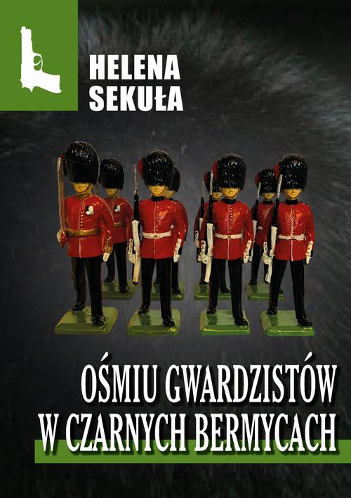 Ośmiu gwardzistów w czarnych bermycach — okładka e-booka