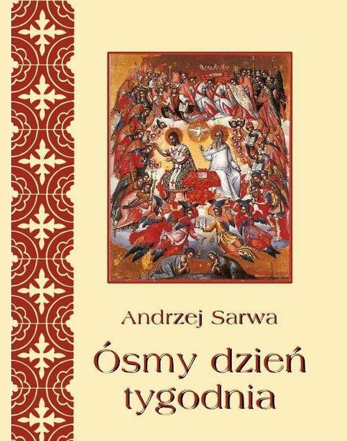 Tytuł: Ósmy dzień tygodnia
Autor: Andrzej Sarwa
Wydawnictwo: Armoryka
Formaty: MOBI, EPUB