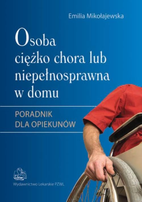 Osoba ciężko chora lub niepełnosprawna w domu — okładka e-booka